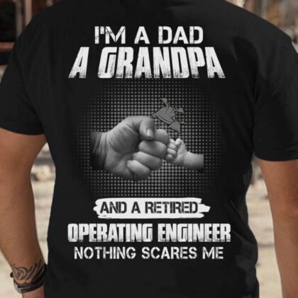 Dad Grandpa Retired Operating Engineer - Bold Family Pride