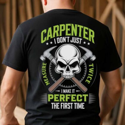 Make It Perfect Carpenter Apparel - Skull Precision
