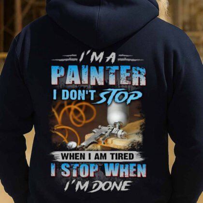 I Don’t Stop Painter Apparel - Trade Pride