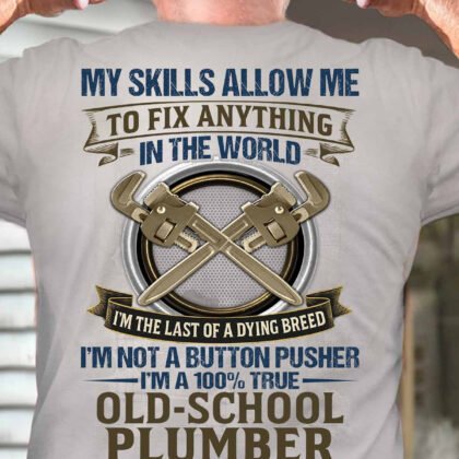 Old-School Plumber Apparel - Skilled Trade