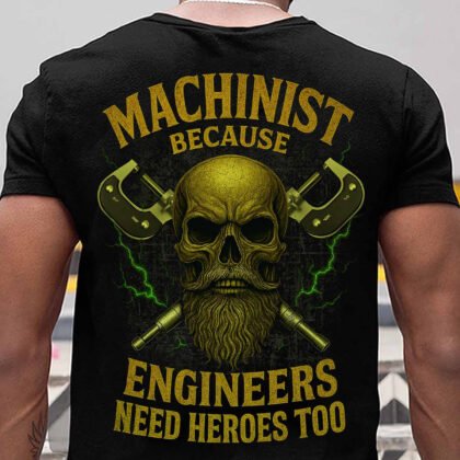 Machinist Engineers Need Heroes Too - Skull Trade